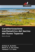 Aritaly R. de Brito, Maria S. S. de Farias, Tainara T. S. Silva - Caratterizzazione morfometrica del bacino del fiume Taperoá