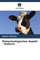Naveen Sharma - Biotechnologischer Aspekt - Kuhurin
