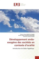 Paterne Davy Adzoyi Ntombo, Ricson Jipson Eckassa-Ongateke, Bienvenu Karley Essami - Développement endo-exogène des sociétés en contexte d'oralité