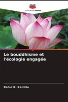 Rahul K. Kamble - Le bouddhisme et l'écologie engagée