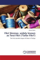 Kemal Yildirim - Fikri Sönmez, widely known as Terzi Fikri ("Tailor Fikri")