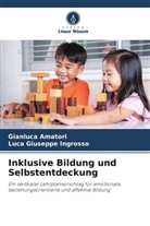 Gianluca Amatori, Luca Giuseppe Ingrosso - Inklusive Bildung und Selbstentdeckung