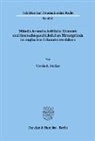 Ursula E. Bücker - Mündliche und schriftliche Elemente und ihre rechtsgeschichtlichen Hintergründe im englischen Erkenntnisverfahren.