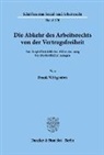 Frank Wittgruber - Die Abkehr des Arbeitsrechts von der Vertragsfreiheit