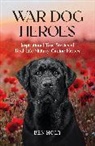 Ben Holt, Holt Ben - War Dog Heroes