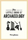 Rufus Cavendish, Cavendish Rufus, Peter Salmon, Salmon Peter - The Little Book of Archaeology