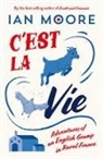 Ian Moore - C'est la Vie