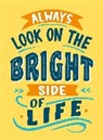 Summersdale Publishers, Summersdale Publishers - Always Look on the Bright Side of Life