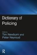 Tim Newburn, Newburn Tim, Peter Neyroud, Neyroud Peter - Dictionary of Policing