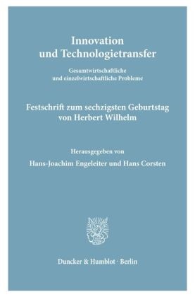 Corsten, Hans Corsten, Hans-Joachim Engeleiter - Innovation und Technologietransfer. Gesamtwirtschaftliche und einzelwirtschaftliche Probleme. Festschrift zum sechzigsten Geburtstag von Herbert Wilhelm.