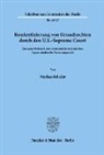 Markus Schefer - Konkretisierung von Grundrechten durch den U.S.-Supreme Court.