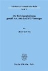Christoph Eiden - Die Rechtsangleichung gemäß Art. 100 des EWG-Vertrages.