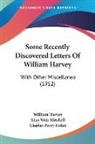 William Harvey, Silas Weir Mitchell - Some Recently Discovered Letters Of William Harvey