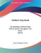 Charlotte Brewster Jordan - Mother's Day Book