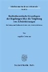 Angelika Cottmann - Rechtstheoretische Grundlagen der Regelungen über die Vergütung von Arbeitsleistungen.