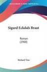 Richard Voss - Sigurd Eckdals Braut