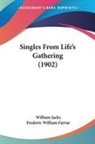 William Jacks - Singles From Life's Gathering (1902)