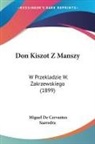 Miguel De Cervantes Saavedra - Don Kiszot Z Manszy
