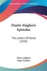 Dante Alighieri, Paget Toynbee - Dantis Alagherii Epistolae