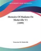 Francoise De Motteville - Memoirs Of Madame De Motteville V1 (1899)