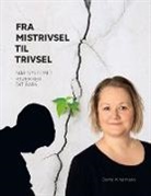 Dorte Vilhelmsen - Fra mistrivsel til trivsel