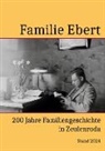 Bastian Ebert - 200 Jahre Familie Ebert in Zeulenroda