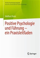 Wolfhart Pentz - Positive Psychologie und Führung - ein Praxisleitfaden