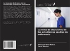 Hawazen Omar Rawas, Carol Windsor - La toma de decisiones de las estudiantes saudíes de enfermería