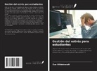 Eva Hildebrandt - Gestión del estrés para estudiantes