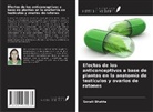 Sonali Bhakta - Efectos de los anticonceptivos a base de plantas en la anatomía de testículos y ovarios de ratones