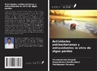 Paramasivam Deepak, Rajasekaran Kasthuridevi, Pachiappan Perumal - Actividades antibacterianas y antioxidantes in vitro de algas pardas