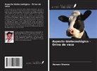 Naveen Sharma - Aspecto biotecnológico - Orina de vaca