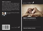 Eduardo Barbosa Ferreira - SBAV en pediatría
