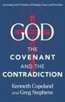 Kenneth Copeland, Greg Stephens - God, the Covenant and the Contradiction