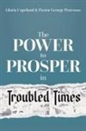 Gloria Copeland, George Pearsons - Power to Prosper in Troubled Times