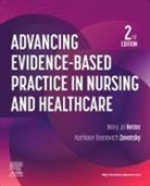 Kathleen Evanovich Zavotsky, Mary Jo Vetter, Mary Jo Vetter, Kathleen Evanovich Zavotsky - Advancing Evidence-Based Practice in Nursing and Healthcare