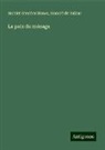 Honoré de Balzac, Harriet Beecher Stowe - La paix du ménage