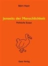 Björn Hayer - Jenseits der Menschlichkeit