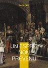 André Gide - Un esprit non prévenu