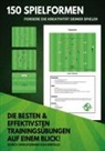 Achim Plannerer - 150 Spielformen - Fordere die Kreativität deiner Spieler