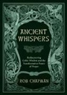 Rob Chapman - Ancient Whispers