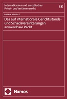 Ladina Kierdorf - Das auf internationale Gerichtsstands- und Schiedsvereinbarungen anwendbare Recht
