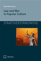 Stefan Machura - Law and War in Popular Culture