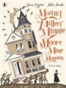 Dave Eggers, Eggers Dave, Júlia Sardà - Moving the Miller's Minnie Moore Mine Mansion