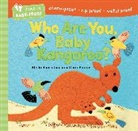 Stella Blackstone, Beaton Clare - Barefoot Baby-Proof: Who Are You, Baby Kangaroo?
