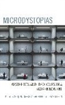 Asbjørn Grønstad, Johannessen Lene M. - Microdystopias