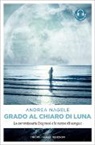 Andrea Nagele - Grado al chiaro di luna