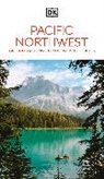 DK Travel - Pacific Northwest: Oregon, Washington and British Columbia