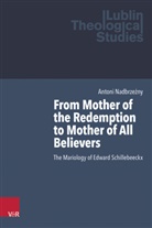 Antoni Nadbrzezny, Antoni Nadbrzeżny, Nicholas Adams, ja, Marek Jagodzinski, Marek Jagodzinski et al... - From Mother of the Redemption to Mother of All Believers