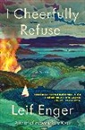 Leif Enger, Leif Enger - I Cheerfully Refuse